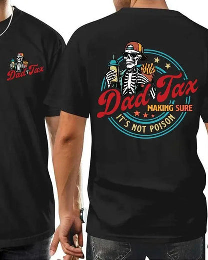 Dad Tax Graphic Crew Neck T-Shirt – Funny Skeleton Print Casual Tee for Dads